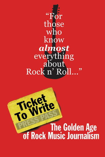 Ticket to Write: The Golden Age of Rock Music Journalism movie poster