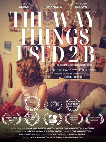 The Way Things Used 2 B movie poster