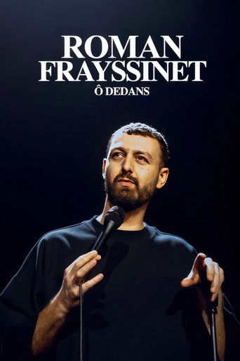 Roman Frayssinet : Ô dedans movie poster