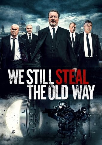 We Still Steal the Old Way movie poster
