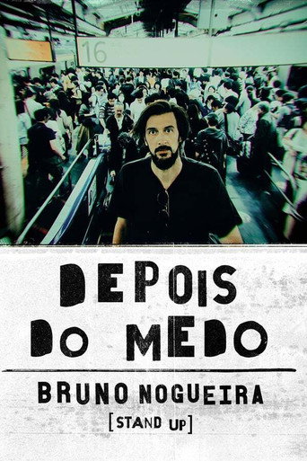Bruno Nogueira: Depois do Medo (Bastidores) movie poster