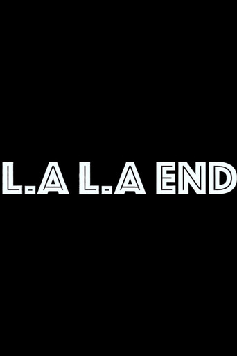 LA. LA. End movie poster