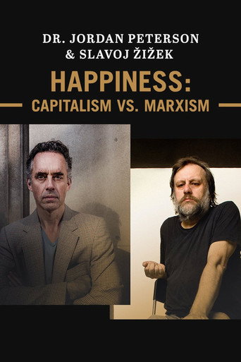 Jordan Peterson & Slavoj Žižek - Happiness: Capitalism vs. Marxism movie poster