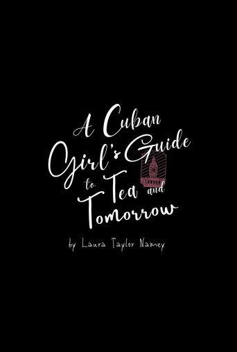 A Cuban Girl's Guide to Tea and Tomorrow movie poster
