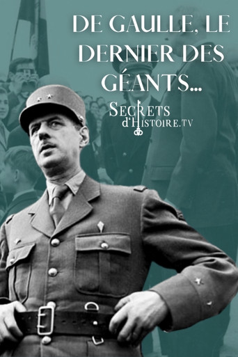 De Gaulle, le dernier des géants movie poster