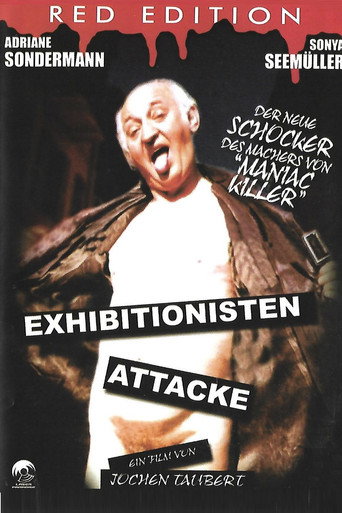 Exhibitionisten Attacke movie poster