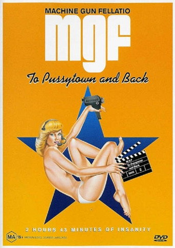 Machine Gun Fellatio: To Pussytown and Back movie poster