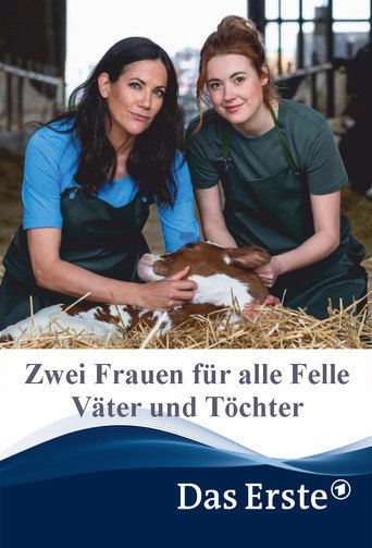 Zwei Frauen für alle Felle - Väter und Töchter movie poster