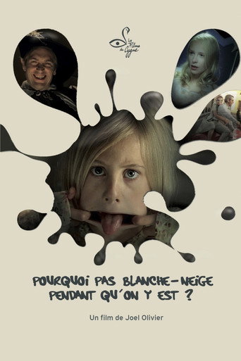 Pourquoi pas Blanche-Neige pendant qu'on y est? movie poster