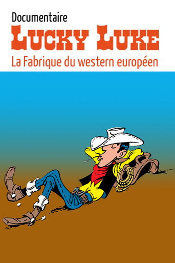 Lucky Luke : la fabrique du western européen movie poster