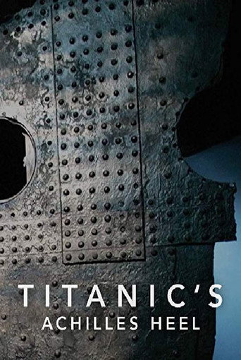 Titanic's Achilles Heel movie poster