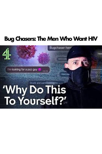 Bug Chasers: The Men Who Want HIV movie poster