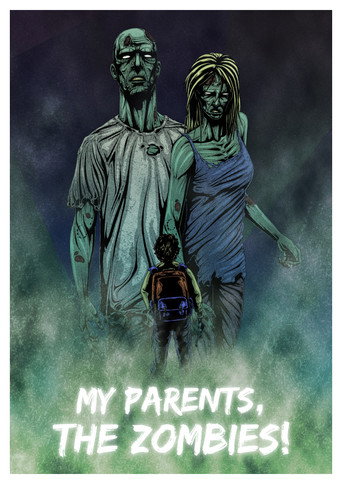 My Parents, The Zombies! movie poster