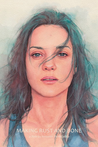Gritty Melodrama: The Making of “Rust and Bone” by Jacques Audiard movie poster
