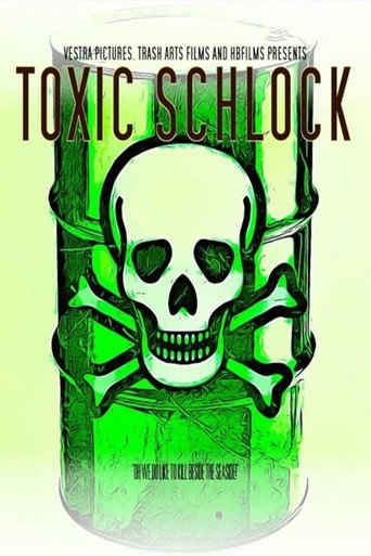 Toxic Schlock movie poster