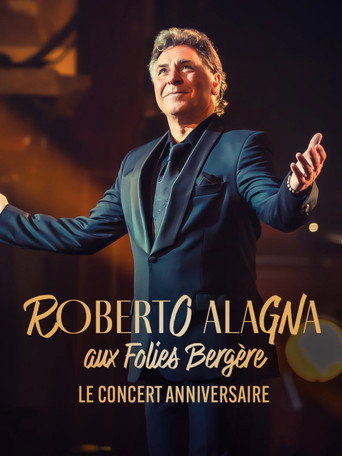 Roberto Alagna aux Folies Bergère, le concert anniversaire movie poster