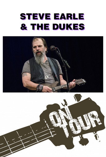 On Tour: Steve Earle & The Dukes movie poster