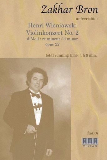 Zakhar Bron unterrichtet Henri Wieniawski, Violinkonzert No. 2 movie poster