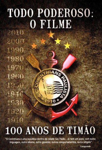 Todo Poderoso: O Filme - 100 Anos de Timão movie poster