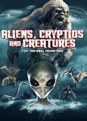 Aliens, Cryptids and Creatures: Top Ten Real Monsters movie poster
