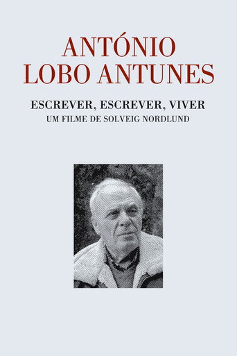 António Lobo Antunes - Escrever, Escrever, Viver movie poster