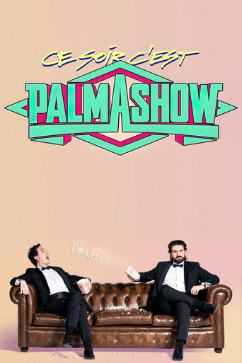Ce soir, c'est Palmashow movie poster