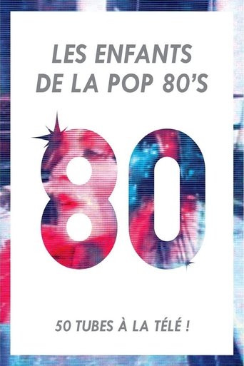 Les Enfants de la Pop 80's movie poster