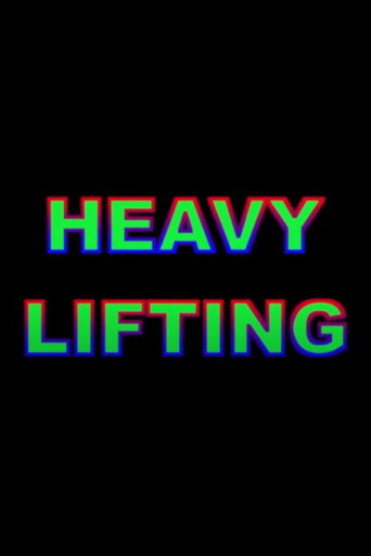 Heavy Lifting movie poster