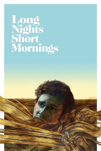 Long Nights Short Mornings movie poster