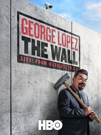 George Lopez: The Wall movie poster