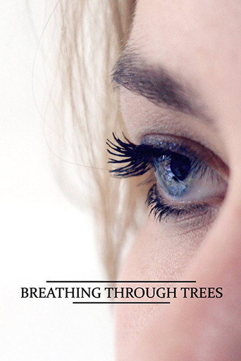 Breathing Through Trees movie poster