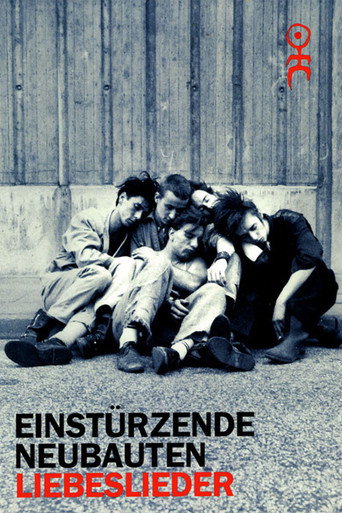 Einstürzende Neubauten: Liebeslieder movie poster