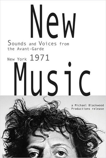 New Music: Sounds and Voices from the Avant-Garde New York 1971 movie poster