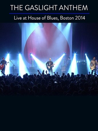 The Gaslight Anthem: Live At House Of Blues Boston 2014 movie poster