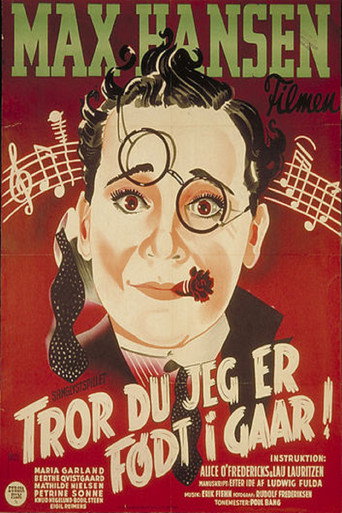 Tror du jeg er født i gaar? movie poster