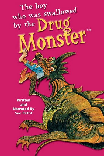 The Boy Who Was Swallowed by the Drug Monster movie poster