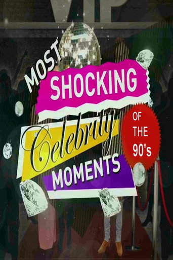 The 90s the Most Shocking Celebrity Moments movie poster