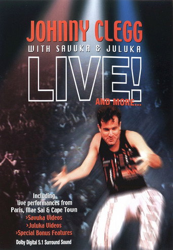 Johnny Clegg with Savuka & Juluka - Live! And More... movie poster