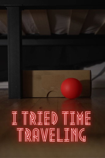I Tried Time Traveling movie poster