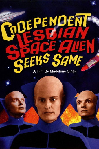 Codependent Lesbian Space Alien Seeks Same movie poster
