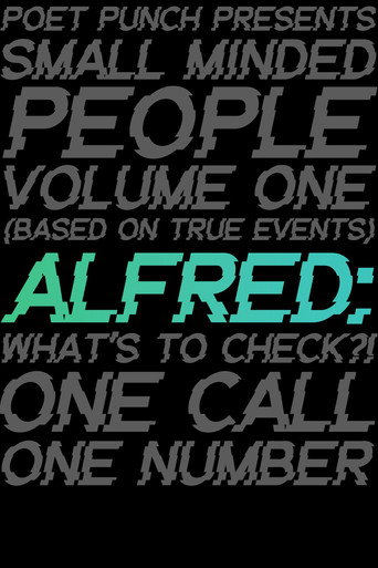Small Minded People: Alfred movie poster