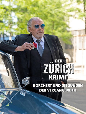 Der Zürich-Krimi: Borchert und die Sünden der Vergangenheit movie poster