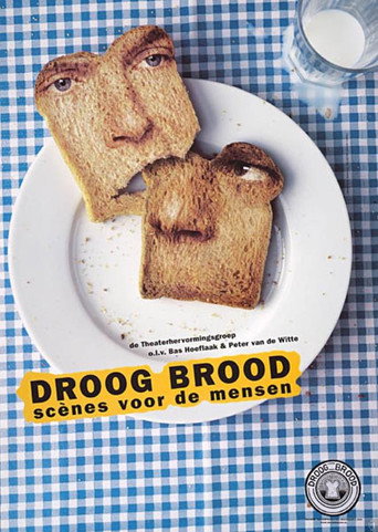 Droog Brood: Scènes voor de Mensen movie poster