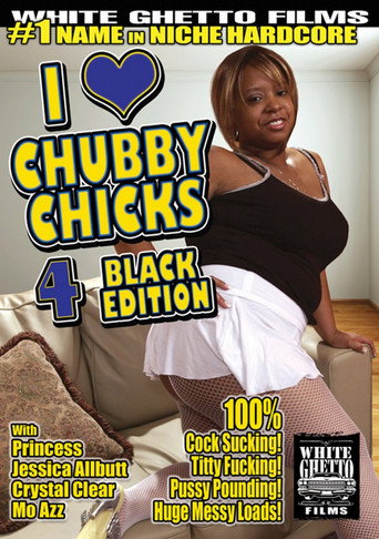 I Love Chubby Chicks 4: Black Edition movie poster