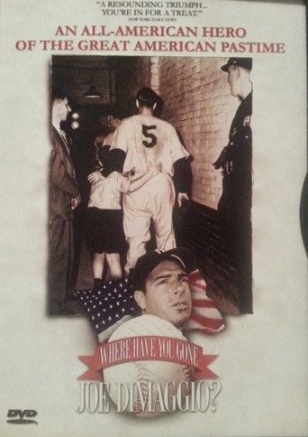 Where Have You Gone, Joe DiMaggio? movie poster