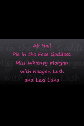 All Hail Pie Goddess Whitney! movie poster