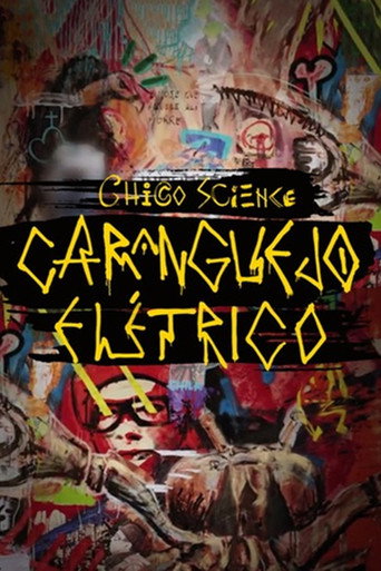 Chico Science: Um Caranguejo Elétrico movie poster