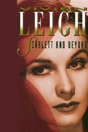 Vivien Leigh: Scarlett and Beyond movie poster