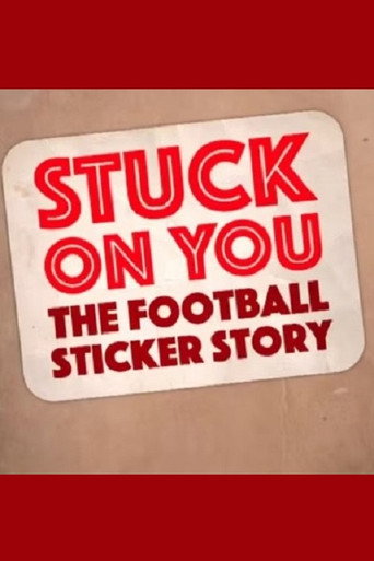 Stuck on You: The Football Sticker Story movie poster