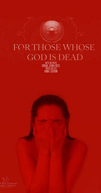 For Those Whose God Is Dead movie poster